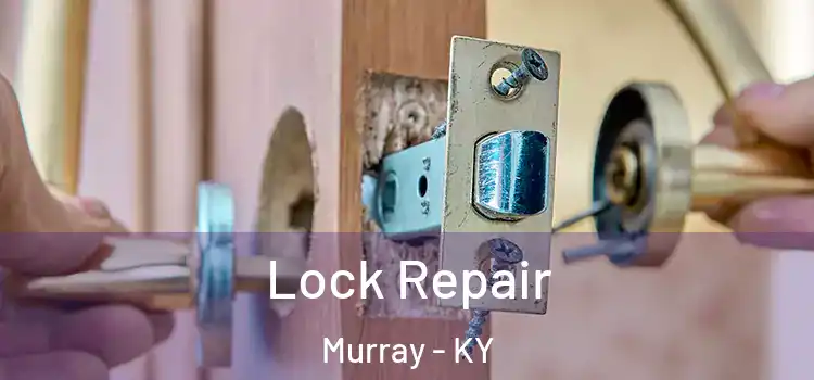 Lock Repair Murray - KY