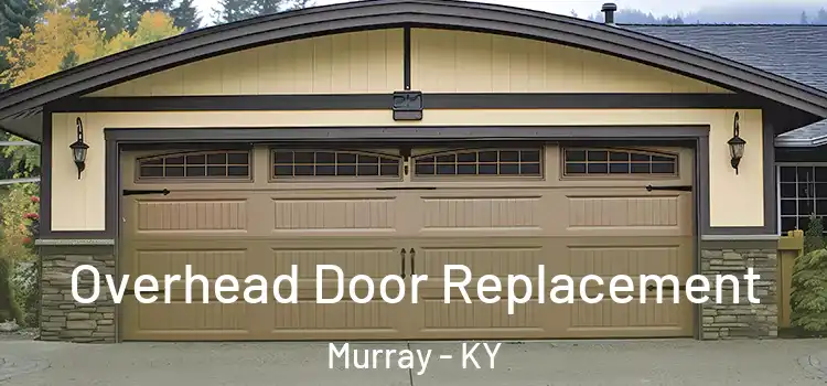  Overhead Door Replacement Murray - KY