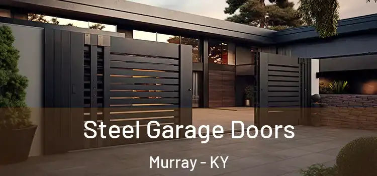 Steel Garage Doors Murray - KY