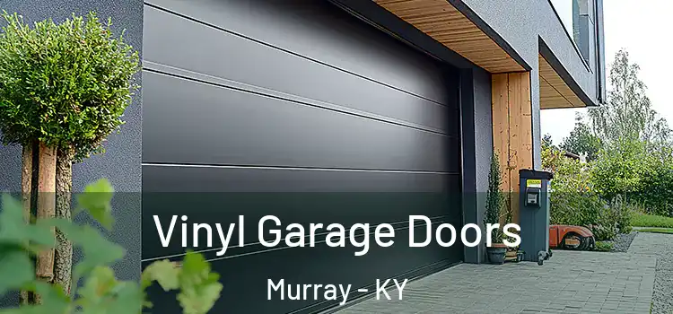  Vinyl Garage Doors Murray - KY
